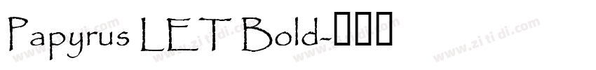 Papyrus LET Bold字体转换